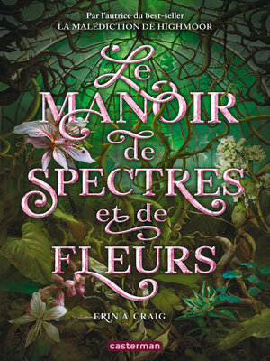 cover image of Le Manoir de spectres et de fleurs